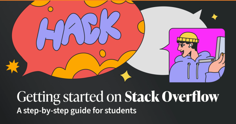 Getting Started On Stack Overflow: A Step By Step Guide For Students